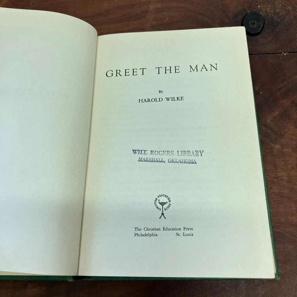 Greet The Man Harold Wilke 1945 Christian Education Press First Edition